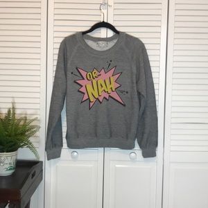 Wildfox Or Nah sweater